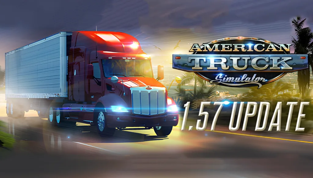 American Truck Simulator: 1.57 Update Release
