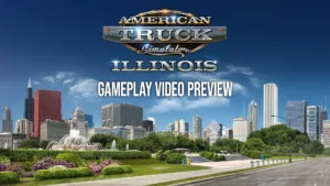 Illinois DLC Gameplay Preview: From Quincy to Chicago in ATS