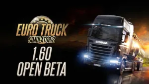 ETS2 1.60 Open Beta – All New Features Available Now